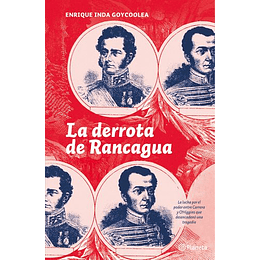 La Derrota De Rancagua