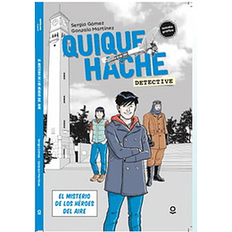 Quique Hache Detective-el Misterio De Los Heroes Del Aire