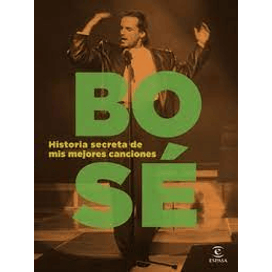 Bose Historia Secreta De Mis Mejores Canciones