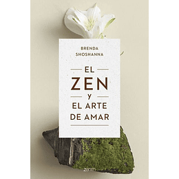 El Zen Y El Arte De Amar
