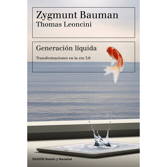Generación Líquida - Zygmunt Bauman