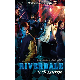 Riverdale. El Dia Anterior