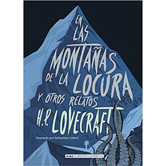 En Las Montañas De La Locura Y Otros Relatos