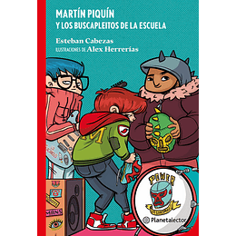 Martín Piquín Y Los Buscapleitos De La Escuela (Rojo)