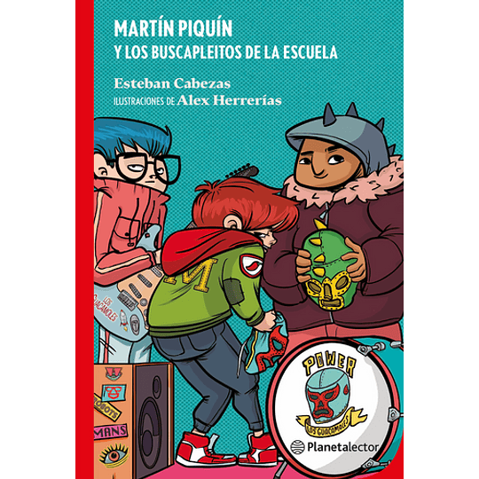 Martin Piquin Y Los Buscapleitos De La Escuela (Rojo)