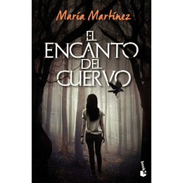 El Encanto Del Cuervo - Andrade Martínez, María Martínez