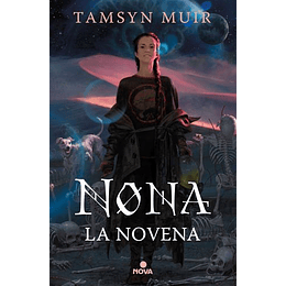 Nona, La Novena (Trilogia De La Tumba Sellada 3)