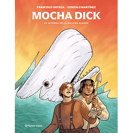 Mocha Dick La Leyenda De La Ballena Blanca (Edicion Especial Aniversario)