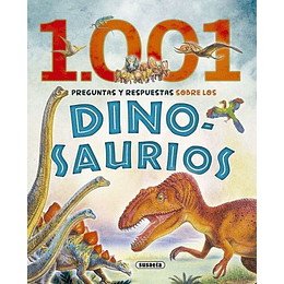 1001 Preguntas Y Respuestas Sobre Los Dinosaurios. Primera Biblioteca