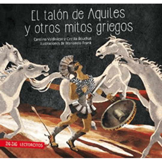 El Talon De Aquiles Y Otros Mitos Griegos (Lectorcitos)