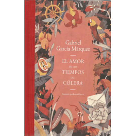El Amor En Los Tiempos Del Colera - Edicion Ilustrada