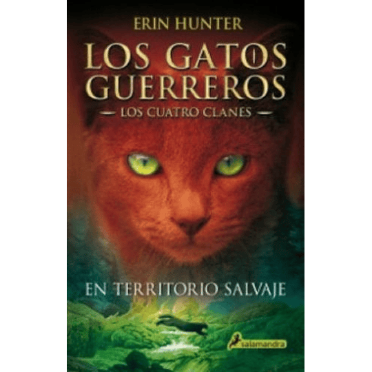 Los Gatos Guerreros - Cuatro Clanes 1 - En Territorio Salvaje
