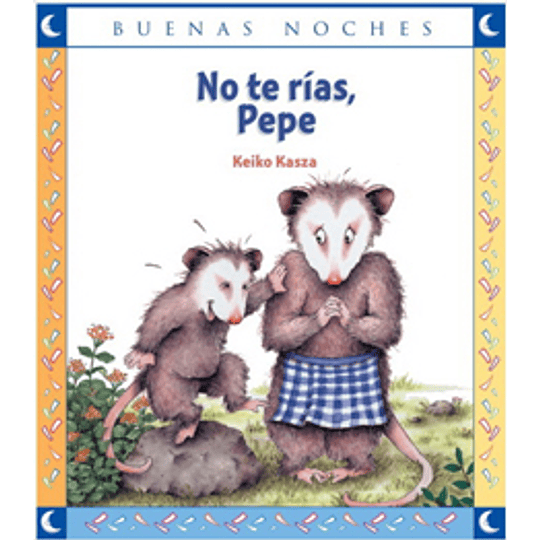 No Te Rias Pepe (Buenas Noches)