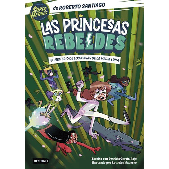 Las Princesas Rebeldes 3: El Misterio De Los Ninjas De La Media Luna