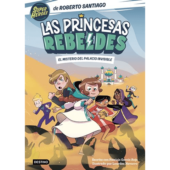 Las Princesas Rebeldes 2: El Misterio Del Palacio Invisible