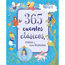 365 Cuentos Clasicos, Rimas Y Otras Historias