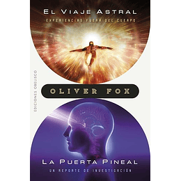 El Viaje Astral / La Puerta Pineal