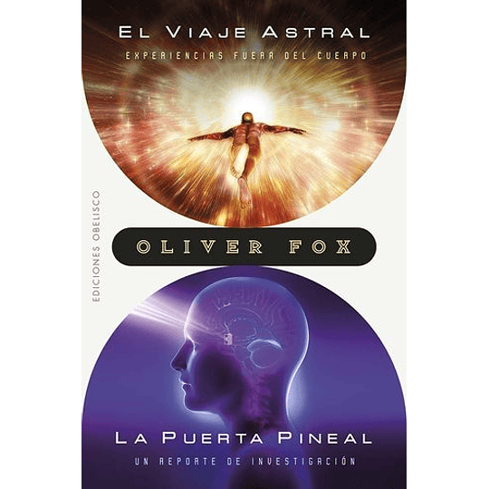 El Viaje Astral / La Puerta Pineal