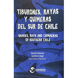 Tiburones, Rayas Y Quimeras Del Sur De Chile