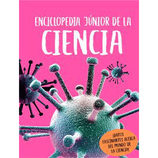 Enciclopedia Junior De La Ciencia