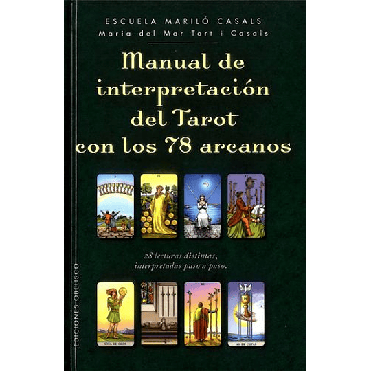 Manual De Interpretación Del Tarot Con Los 78 Arcanos