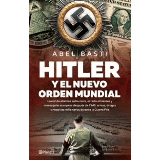Hitler Y El Nuevo Orden Mundial