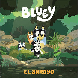 El Arroyo (Edicion En Español) (Bluey) (En Castellano)