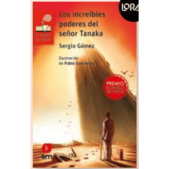 Los Increibles Poderes Del Señor Tanaka (Loran Rojo)