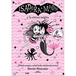Isadora Moon Y La Sirena Mágica (Grandes Historias De Isadora Moon 5) - Harriet Muncaster