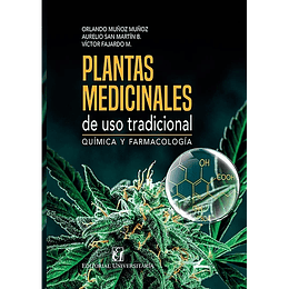 Plantas Medicinales De Uso Tradicional. Quimica Y Farmacologia