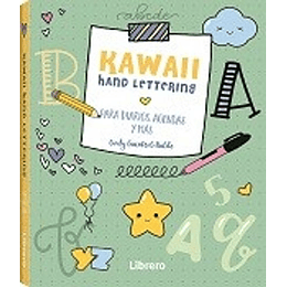 Kawaii Hand Lettering: Mas De 100 Dibujos Adorables Para Diarios, Agendas Y Más