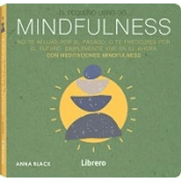 El Pequeño Libro De Mindfulness