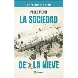 La Sociedad De La Nieve. Ed. 50 Años