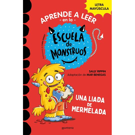 Aprender A Leer En La Escuela De Monstruos 2 Una Liada De Mermelada (Aprender A Leer En La Escuela De Monstruos 2): En Letra Mayúscula Para Aprender A Leer: Libros Para Niños A Partir De 5 Años