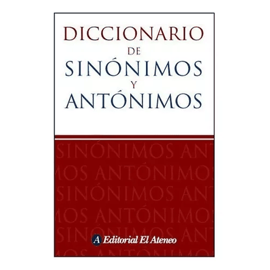 Diccionario De Sinonimos Y Antonimos