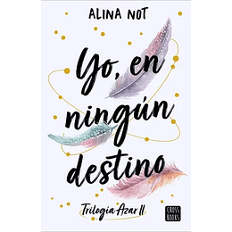 Trilogia Azar 2 - Yo En Ningun Destino