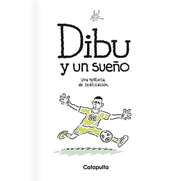 Dibu, Y Un Sueño