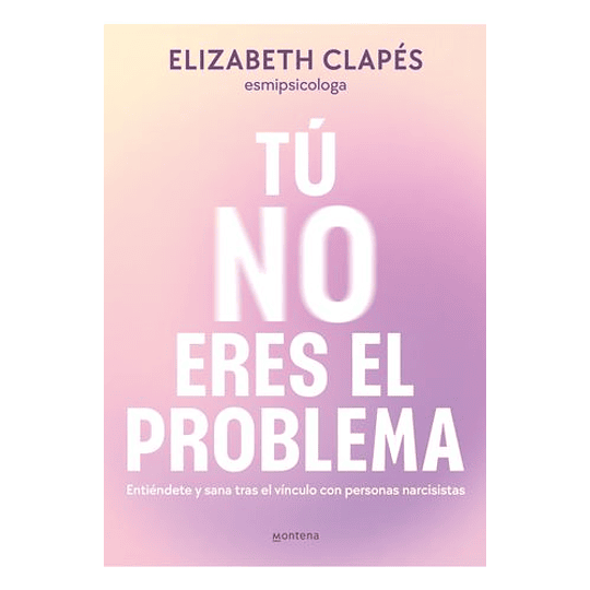 Tú No Eres El Problema