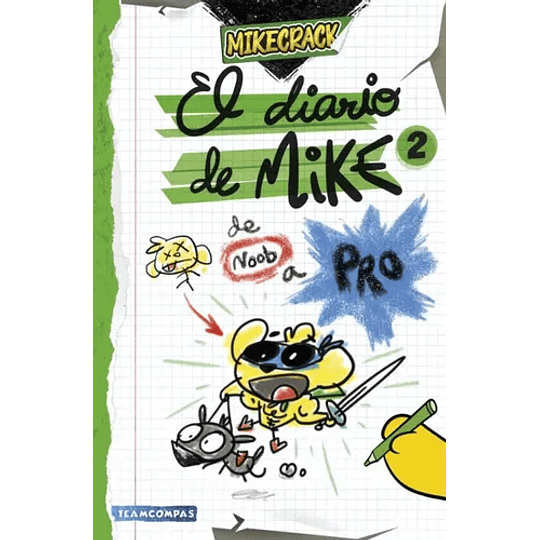 El Diario De Mike 2 - De Noob A Pro