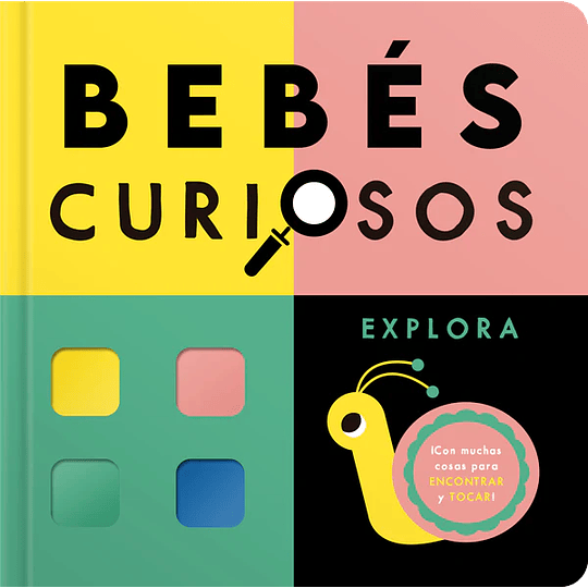 Bebes Curiosos- Explora