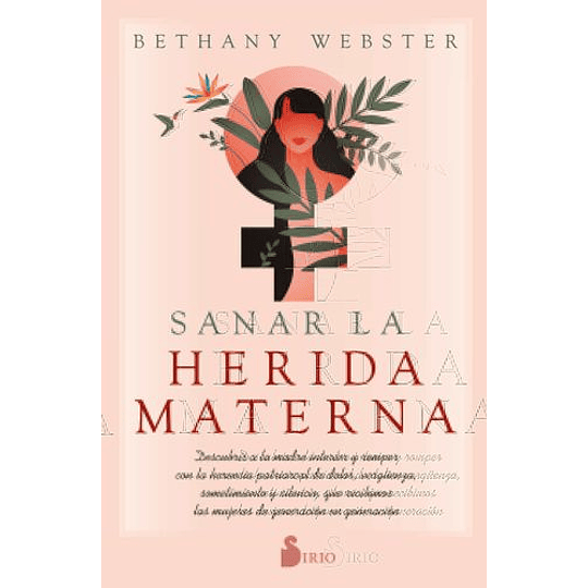 Sanar La Herida Materna
