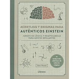 Acertijos Y Enigmas Para Autenticos Einstein