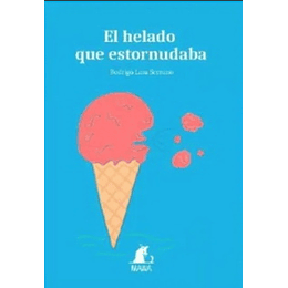 El Helado Que Estornudaba