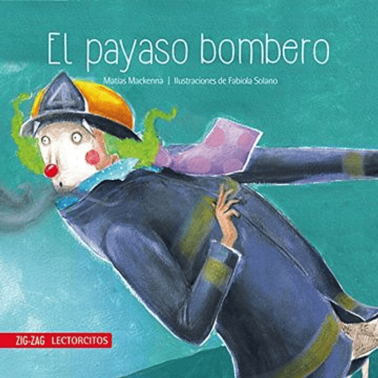 El Payaso Bombero (Lectorcitos)