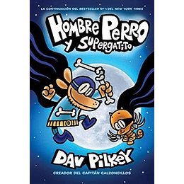 Hombre Perro 04 - Y Supergatito