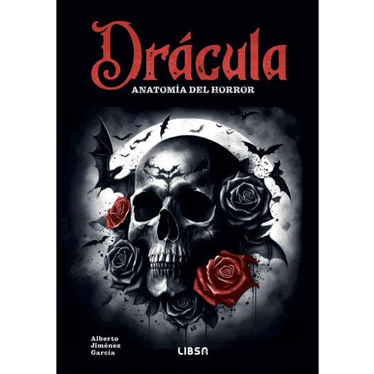 Dracula. Anatomia Del Horror