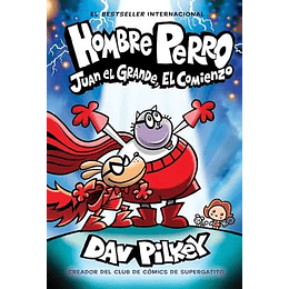 Hombre Perro 13 - Juan El Grande El Comienzo