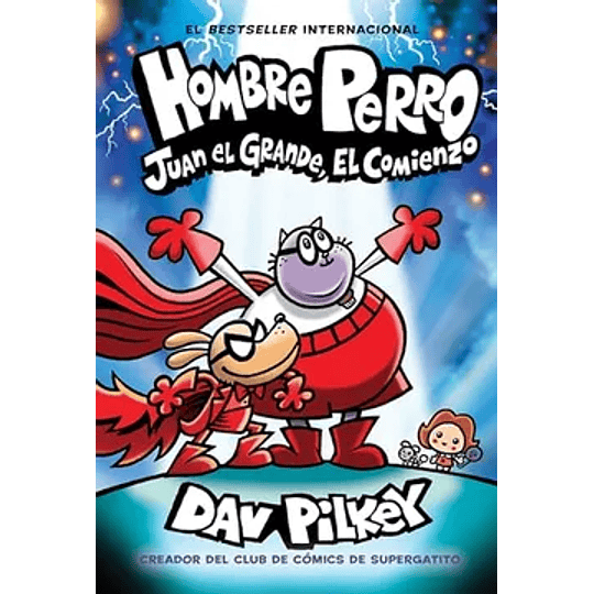 Hombre Perro 13 - Juan El Grande El Comienzo