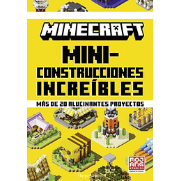 Minecraft Oficial: Miniconstrucciones Increibles