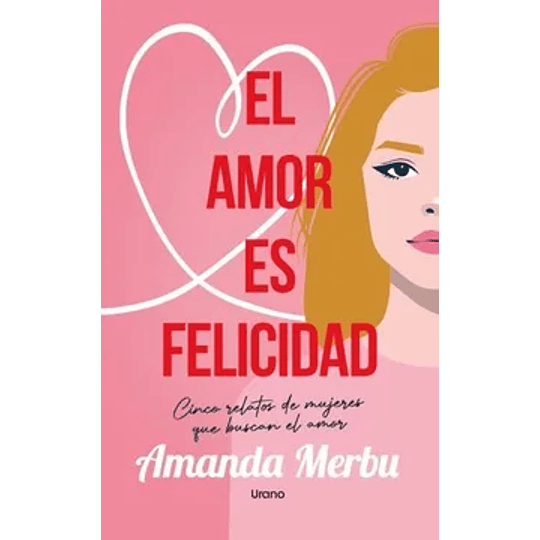 El Amor Es Felicidad